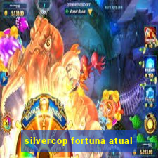 silvercop fortuna atual